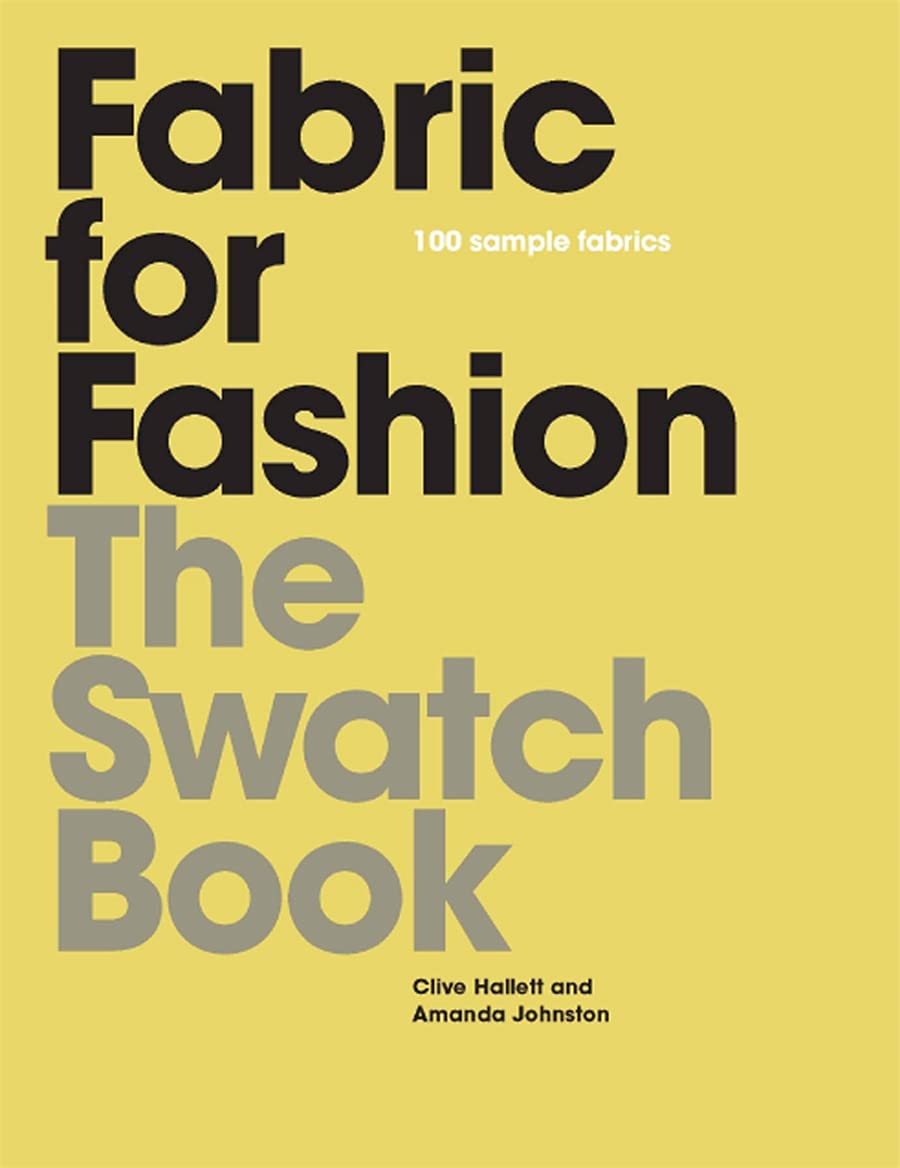 Fabric For Fashion: The Swatch Book
