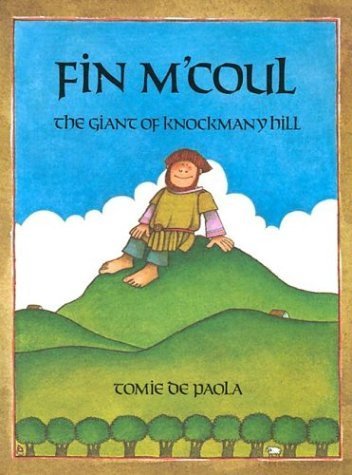 Fin M'Coul: The Giant Of Knockmany Hill,New