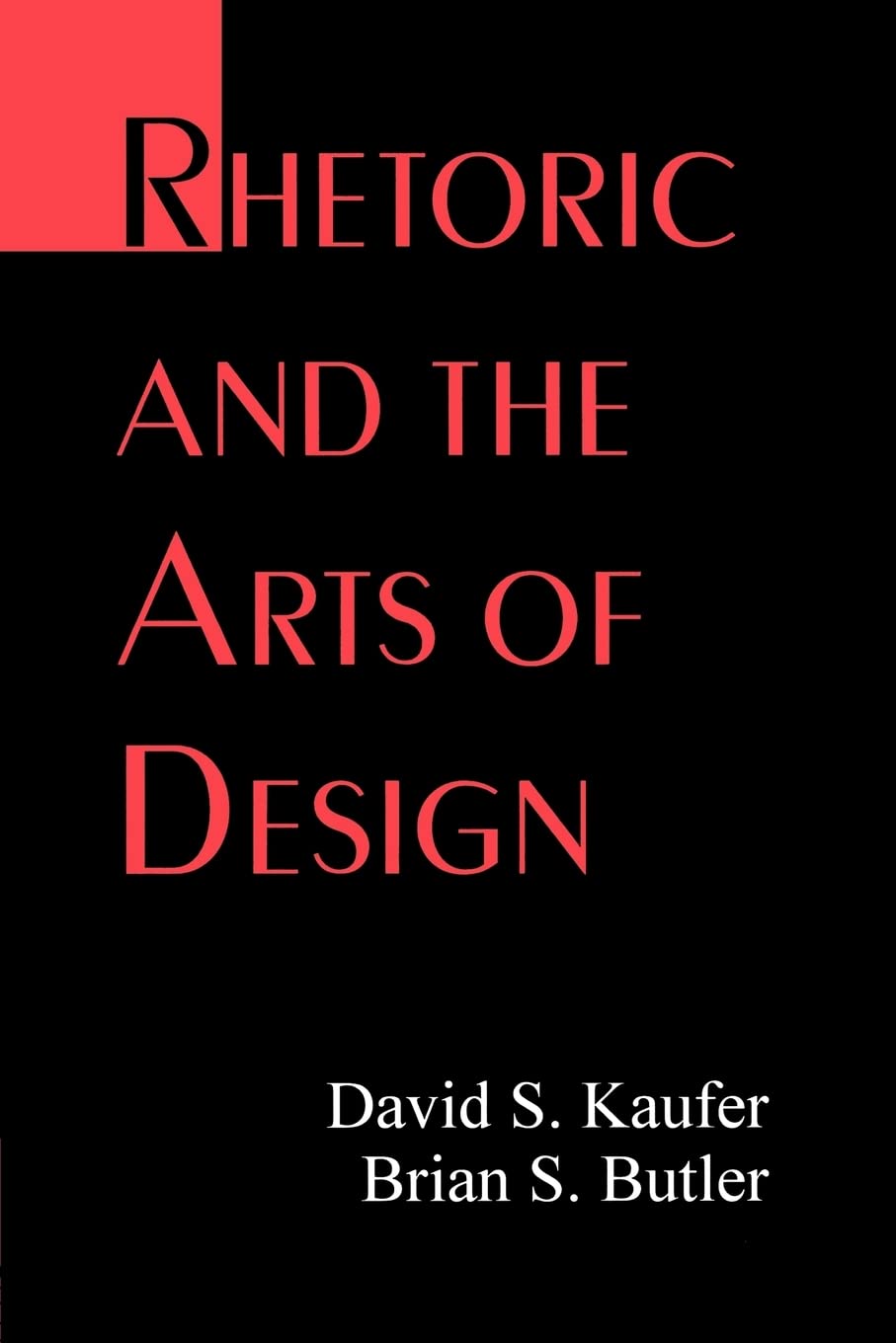 Rhetoric And The Arts Of Design,Used