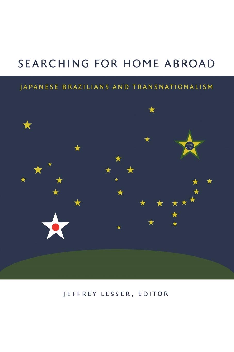 Searching For Home Abroad: Japanese Brazilians And Transnationalism,Used