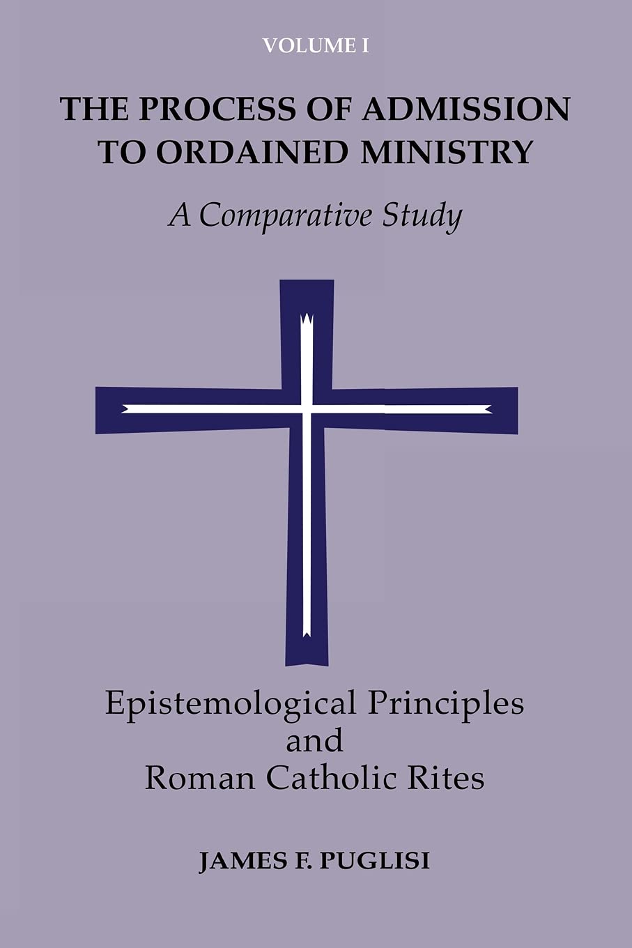 The Process Of Admission To Ordained Ministry: A Comparative Study,Used