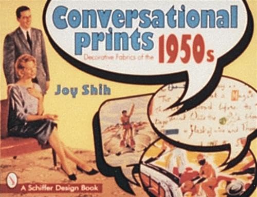 Conversational Prints: Decorative Fabrics Of The 1950S (Schiffer Design Book)