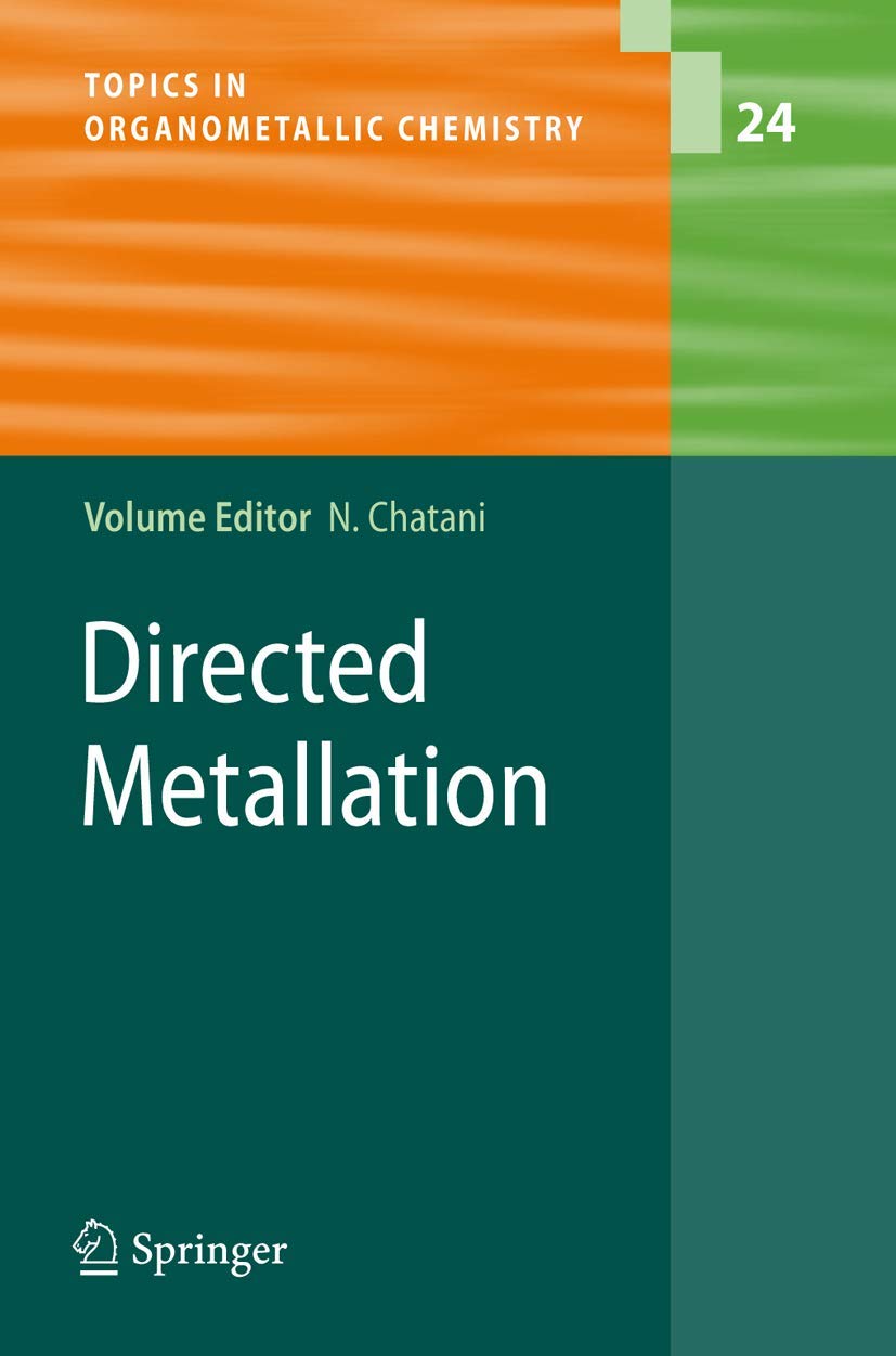 Directed Metallation (Topics in Organometallic Chemistry, 24),Used