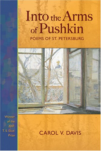 Into the Arms of Pushkin: Poems of St. Petersburg (New Odyssey),Used