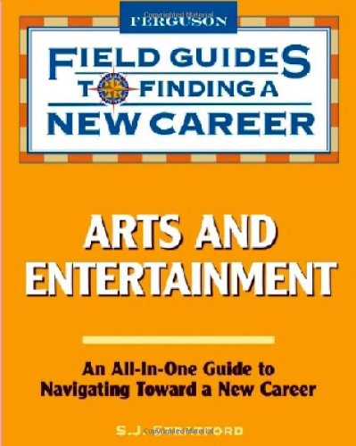 Arts And Entertainment (Field Guides To Finding A New Career),Used