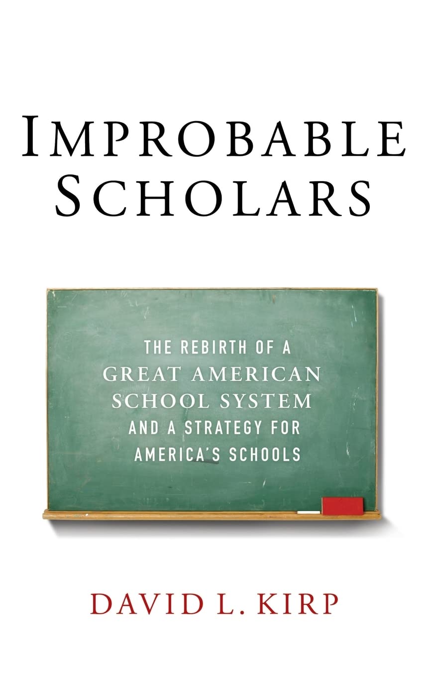 Improbable Scholars: The Rebirth of a Great American School System and a Strategy for America's Schools,Used