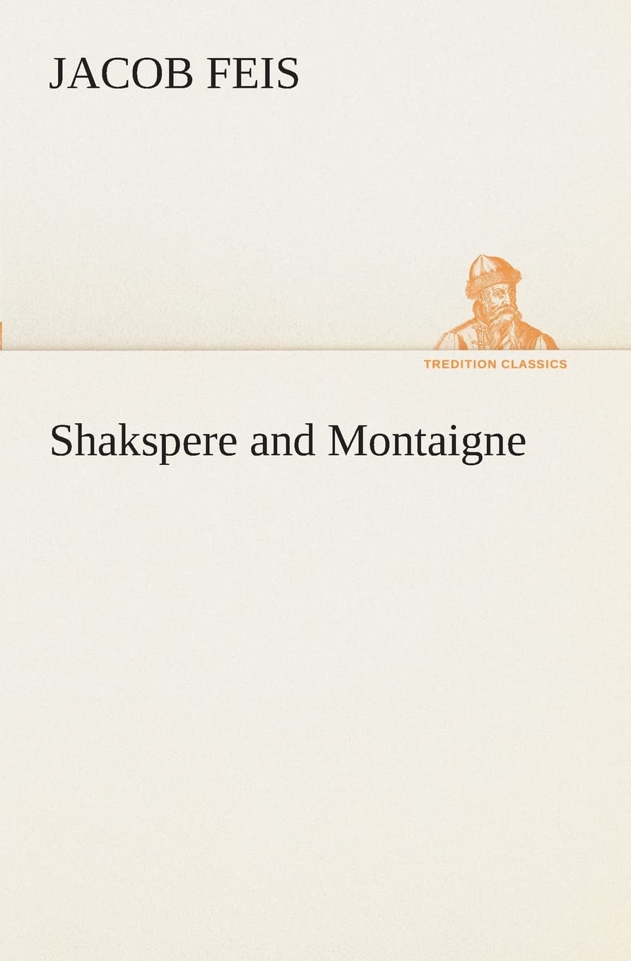Shakspere and Montaigne,Used