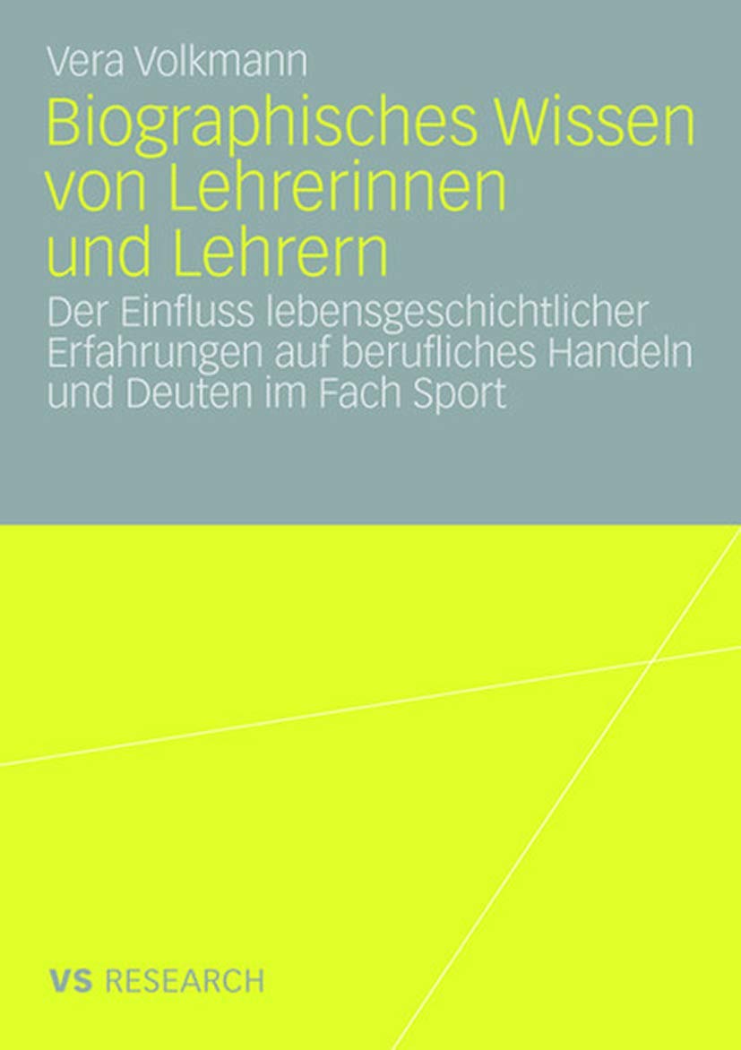 Biographisches Wissen von Lehrerinnen und Lehrern: Der Einfluss lebensgeschichtlicher Erfahrungen auf berufliches Handeln und De,Used