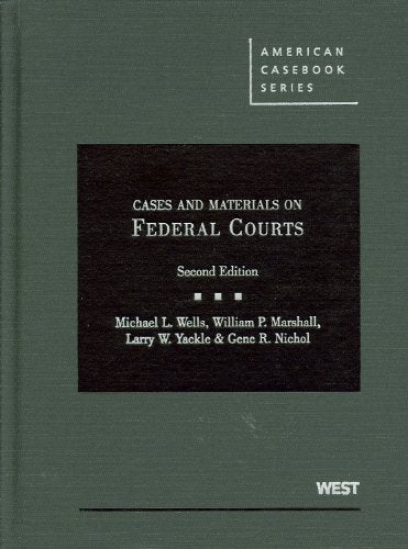 Cases and Materials on Federal Courts (American Casebook Series),Used