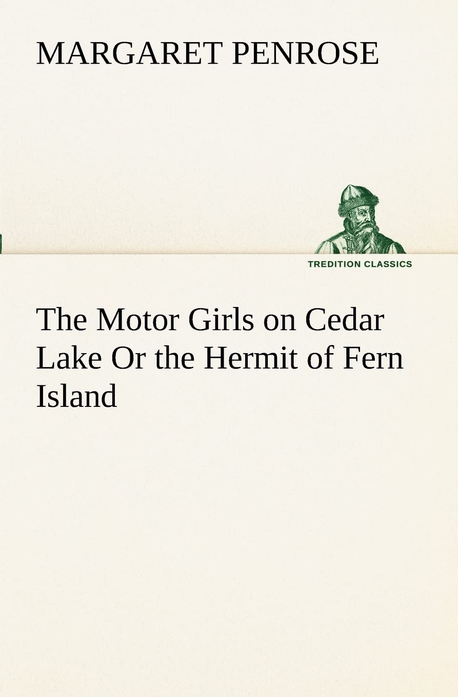 The Motor Girls on Cedar Lake Or the Hermit of Fern Island,Used