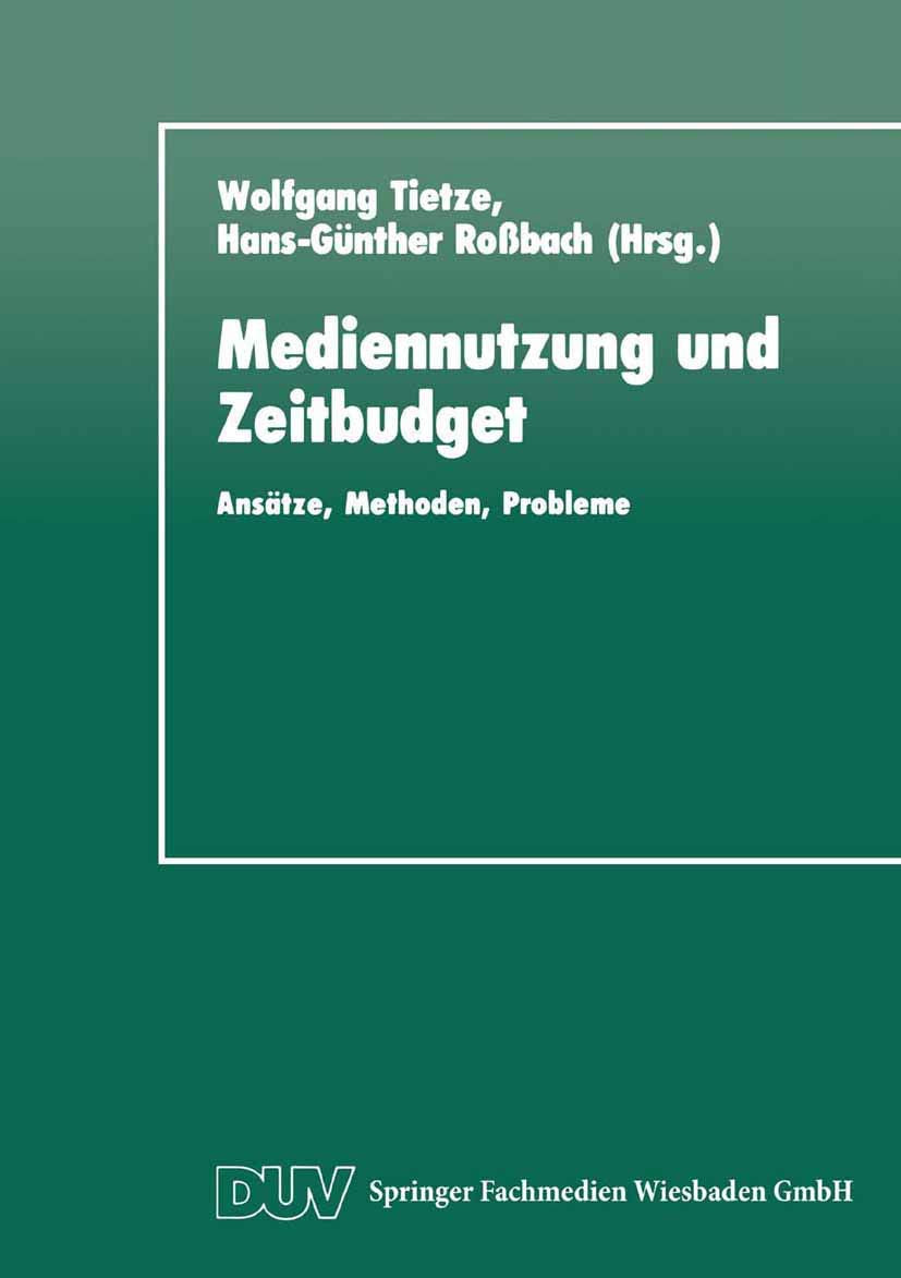Mediennutzung und Zeitbudget: Anstze, Methoden, Probleme (DUV Sozialwissenschaft) (German Edition),Used