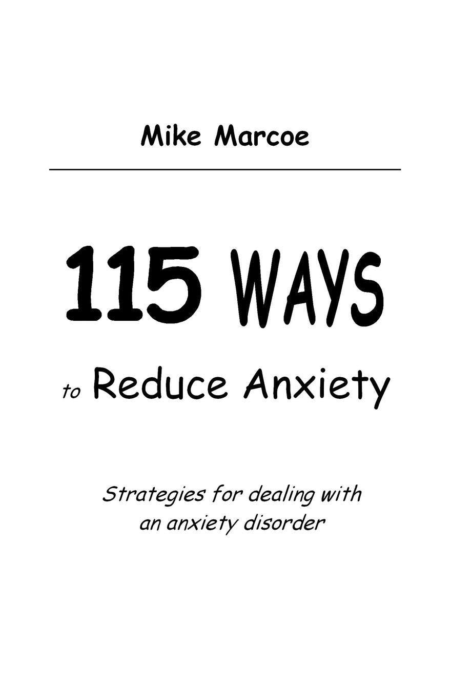 115 Ways to Reduce Anxiety: Strategies for Dealing With an Anxiety Disorder,Used