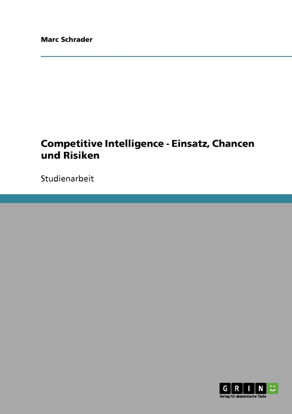 Competitive Intelligence Einsatz, Chancen Und Risiken (German Edition),Used