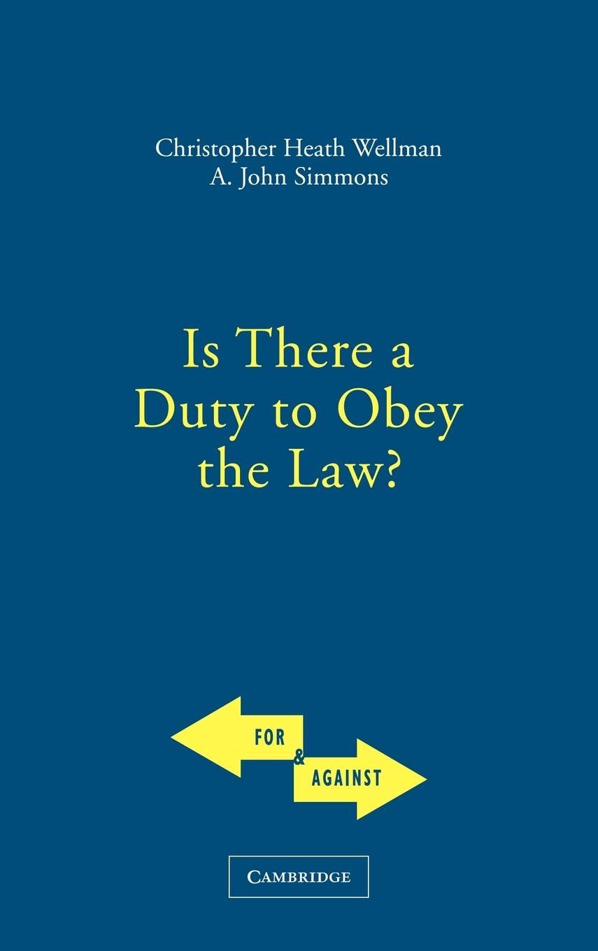Is There a Duty to Obey the Law? (For and Against),Used