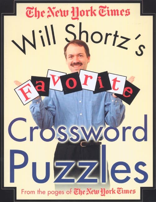 Will Shortz's Favorite Crossword Puzzles from the Pages of The New York Times,Used