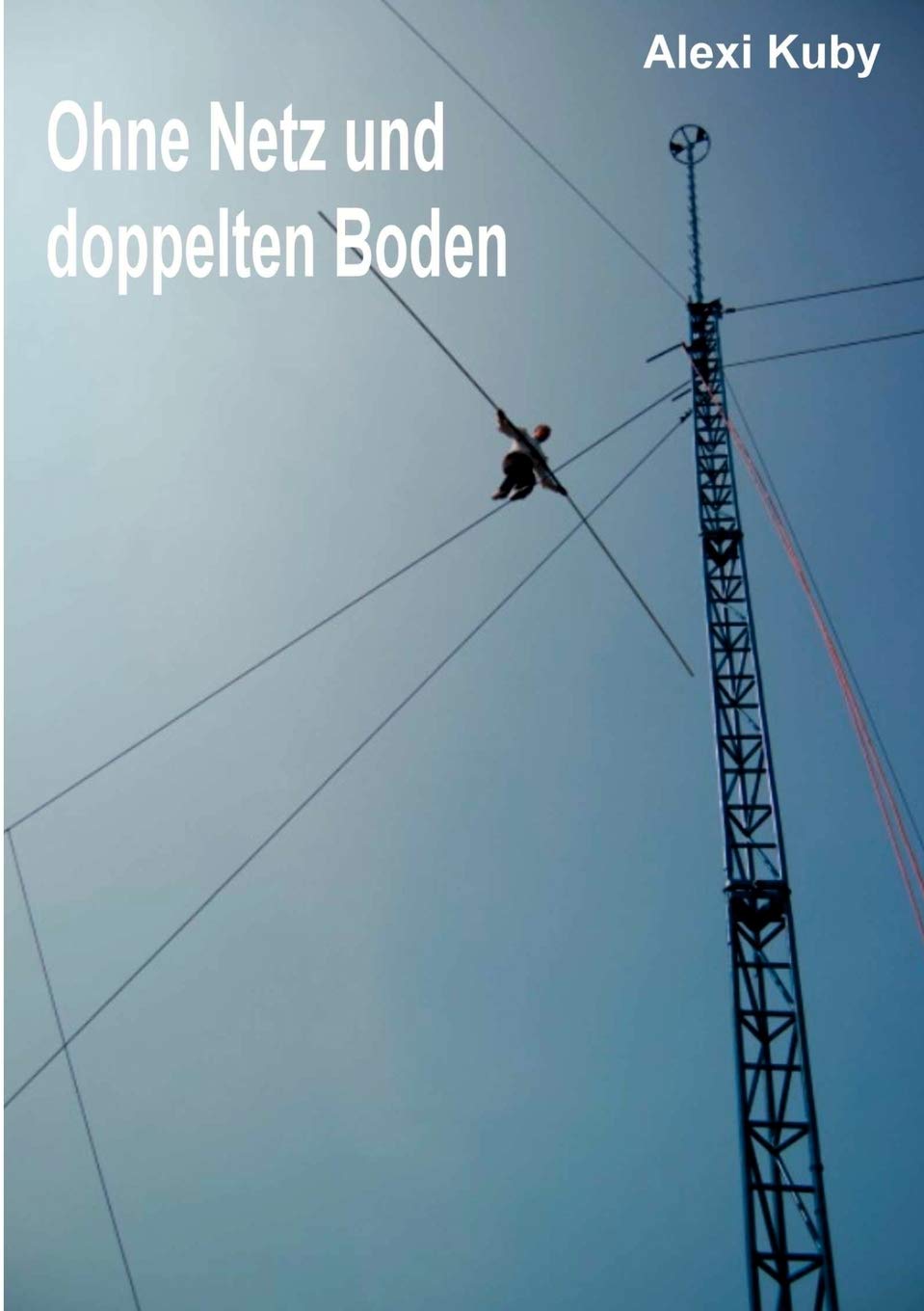 Ohne Netz Und Doppelten Boden (German Edition),Used