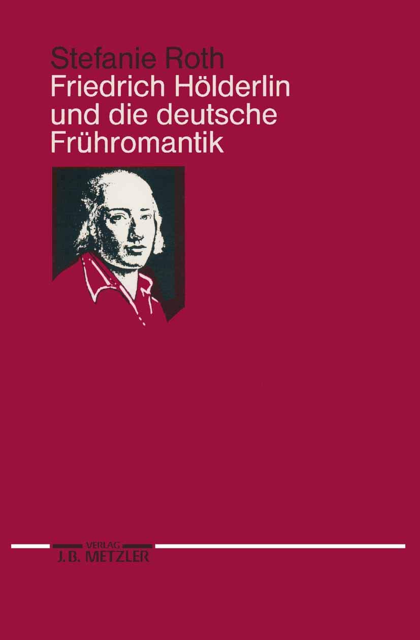 Friedrich Hlderlin Und Die Deutsche Frhromantik (German Edition),Used