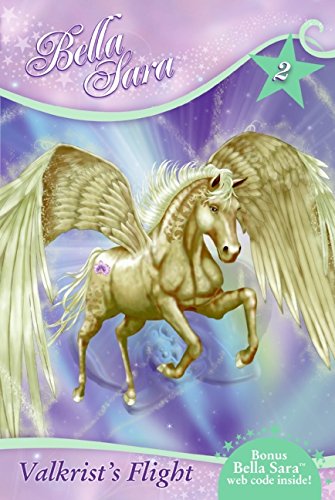 Valkrist's Flight (Bella Sara #2),Used