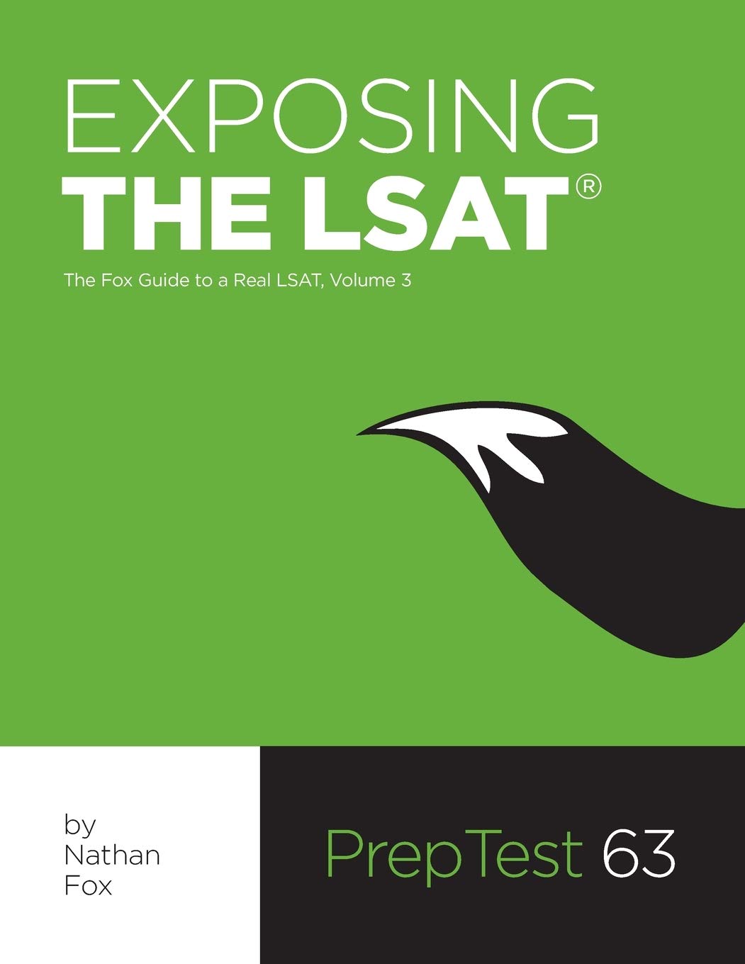 Exposing The LSAT: The Fox Guide to a Real LSAT, Volume 3: The Fox Test Prep Guide to a Real LSAT,Used