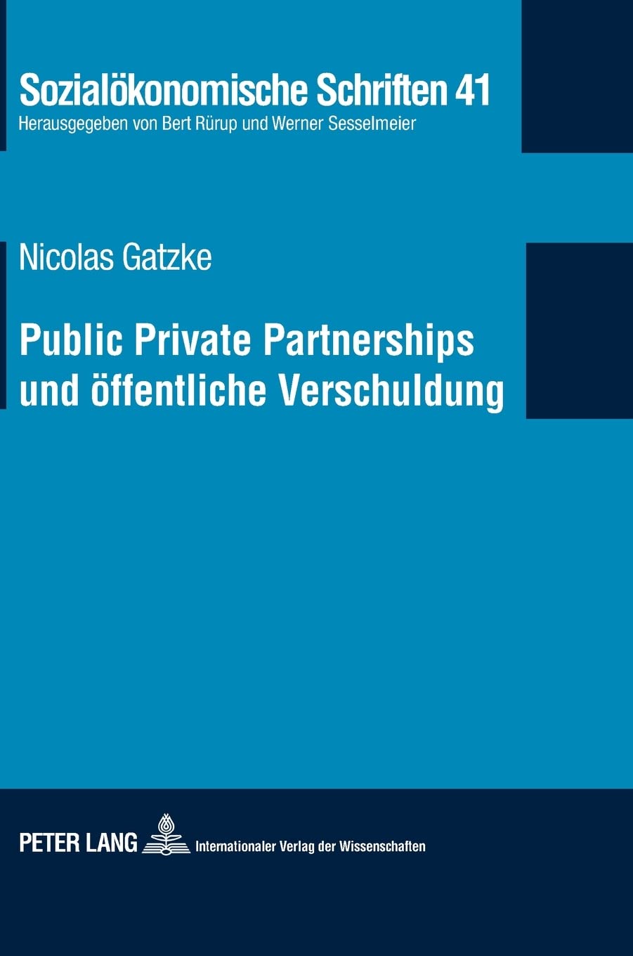 Public Private Partnerships und ffentliche Verschuldung: PPPModelle im Licht deutscher und europischer Verschuldungsregeln und ,Used