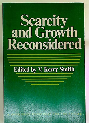 Scarcity and Growth Reconsidered (RFF Press),Used
