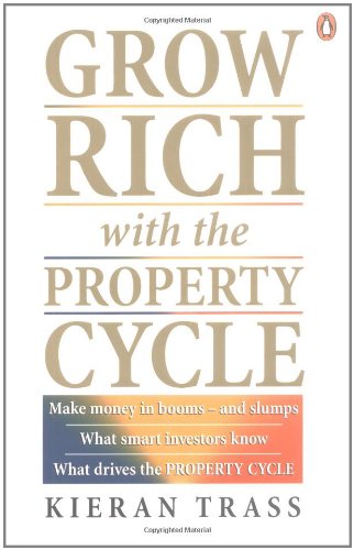 Grow Rich With The Property Cycle,Used