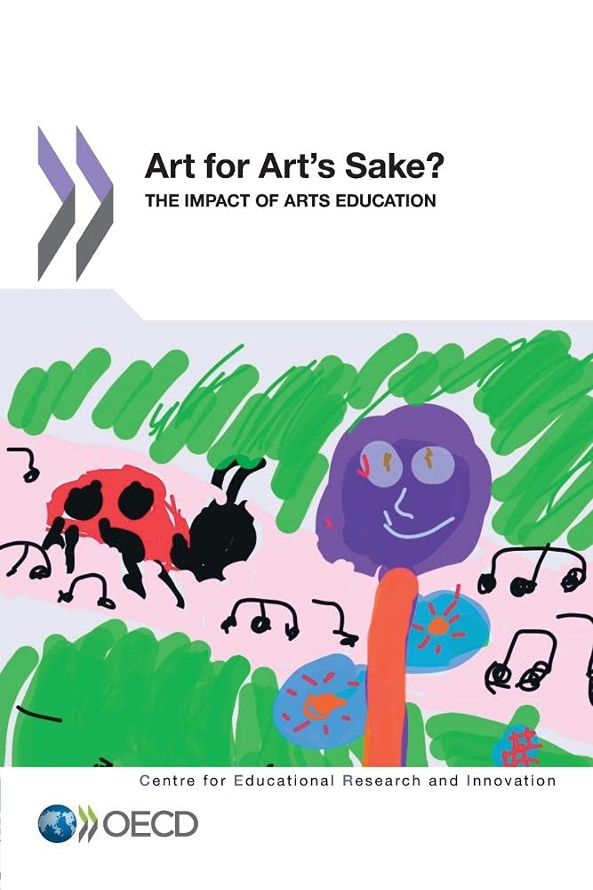 Educational Research and Innovation Art for Art's Sake?: The Impact of Arts Education,Used