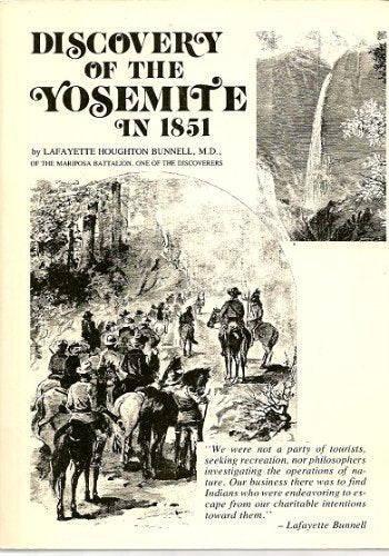 Discovery of the Yosemite in 1851,Used