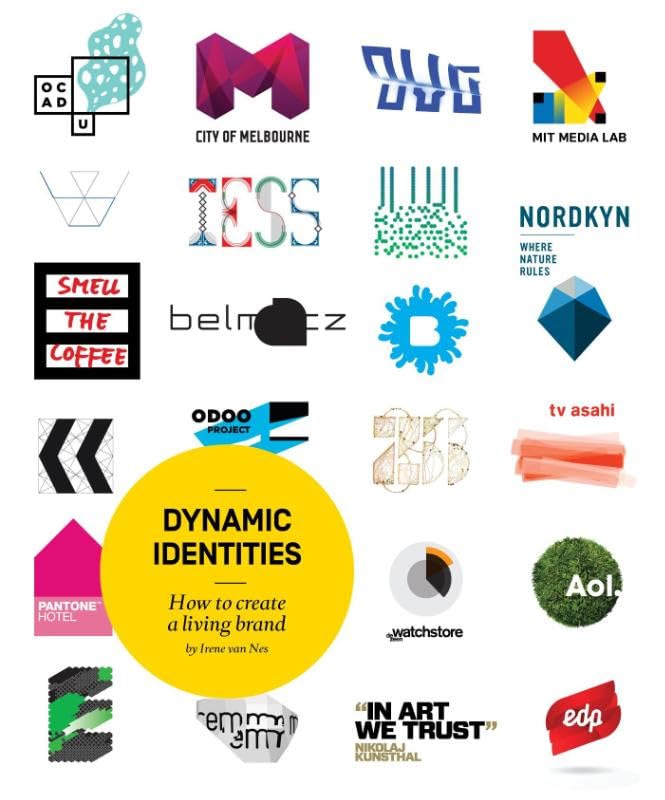 Dynamic Identities: How to Create a Living Brand,Used