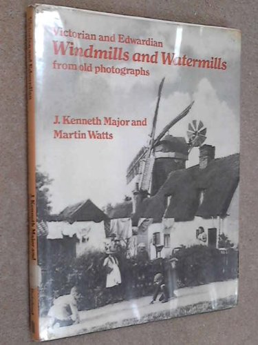 Victorian And Edwardian Windmills And Watermills From Old Photographs,Used