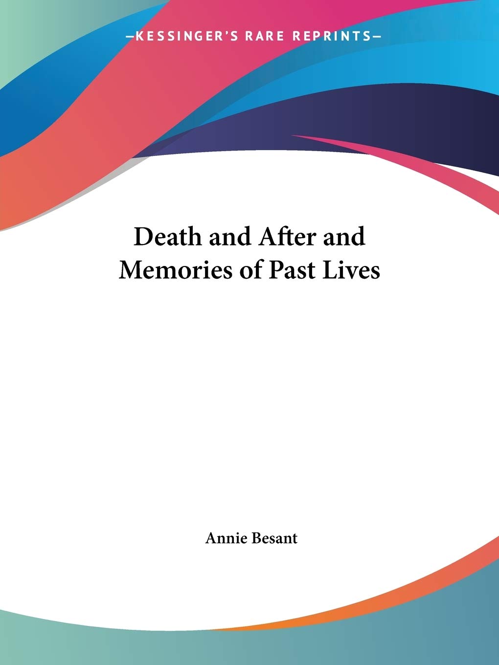 Death and After and Memories of Past Lives,Used