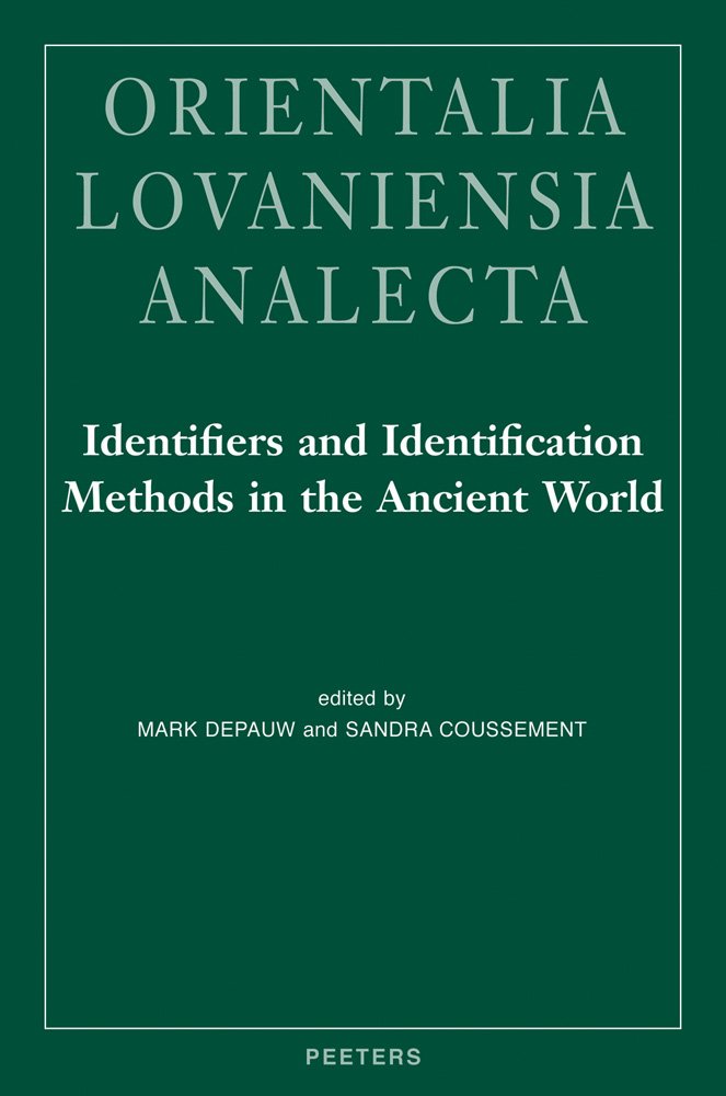Identifiers and Identification Methods in the Ancient World: Legal Documents in Ancient Societies III (Orientalia Lovaniensia An,Used