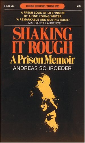 Shaking It Rough: A Prison Memoir (Goodread Biographies),Used