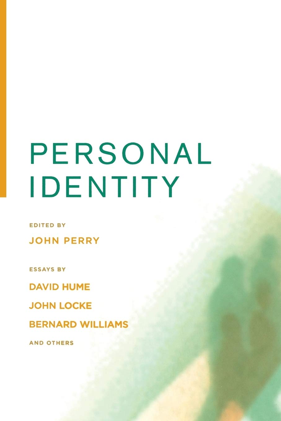 Personal Identity, Second Edition (Volume 2) (Topics In Philosophy),New