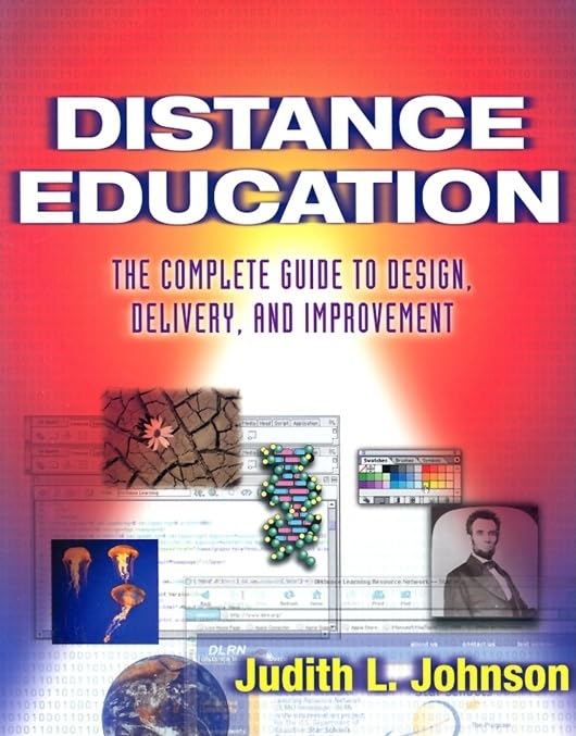 Distance Education: The Complete Guide To Design, Delivery, And Improvement,Used