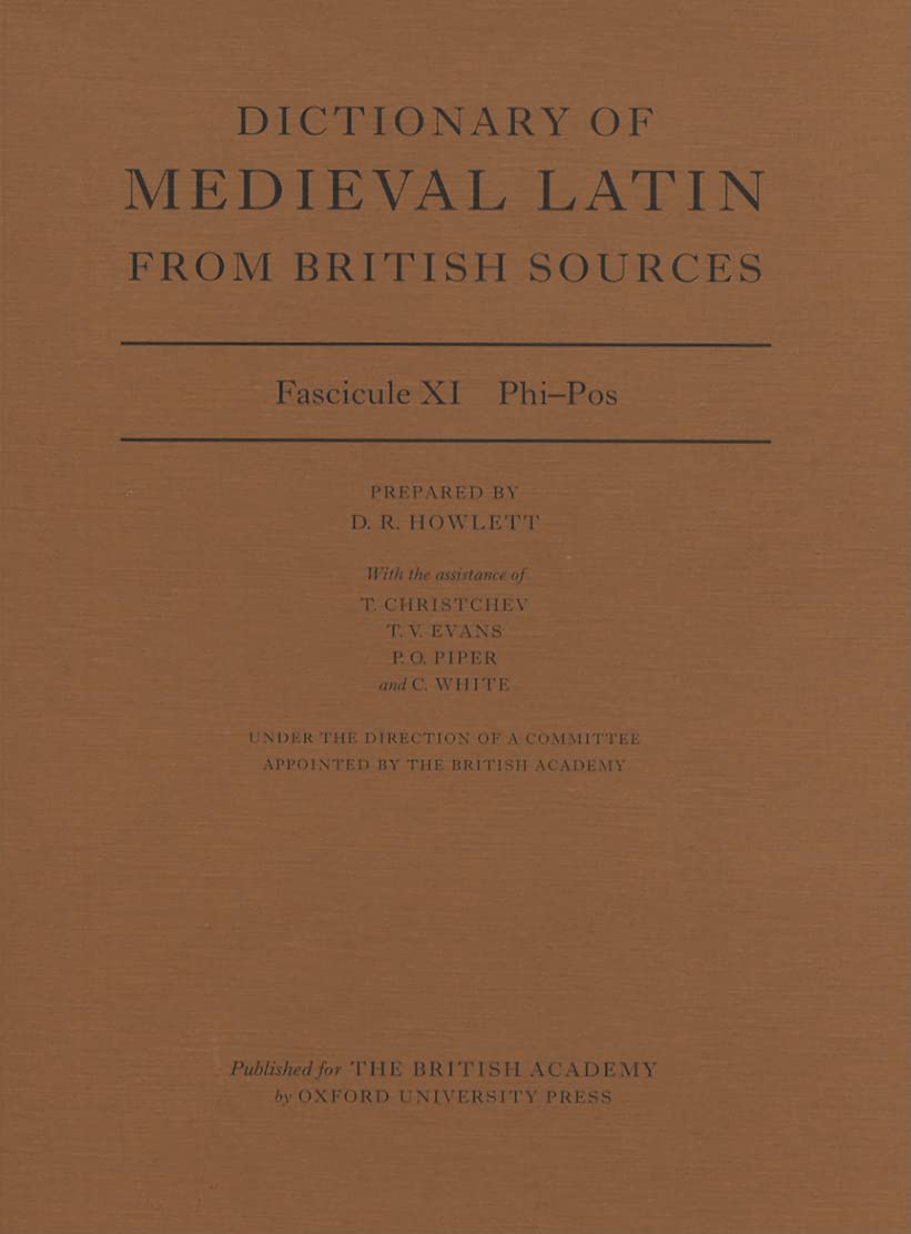 Dictionary Of Medieval Latin From British Sources: Fascicule Xi: Phipos (Medieval Latin Dictionary),Used