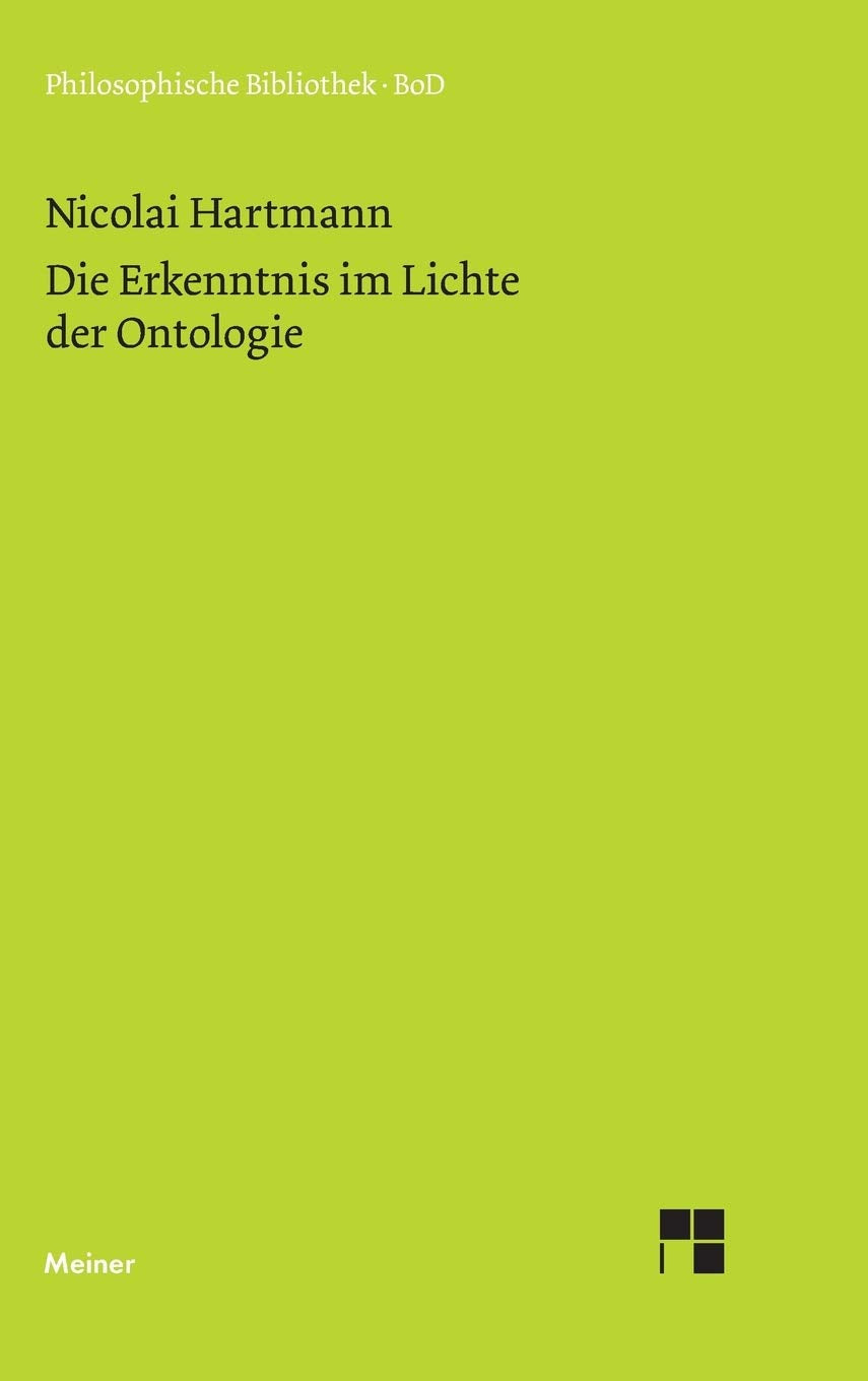 Die Erkenntnis im Lichte der Ontologie (German Edition),Used