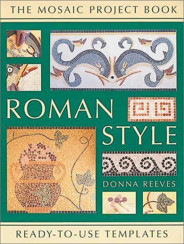 Roman Style: Mosaic Project Book,Used