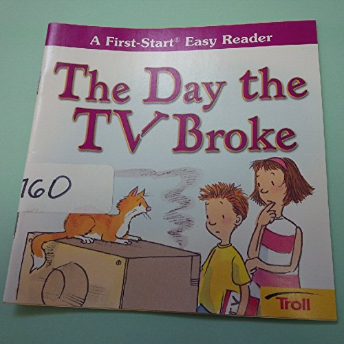 The Day the Tv Broke (Troll Firststart Easy Reader),Used
