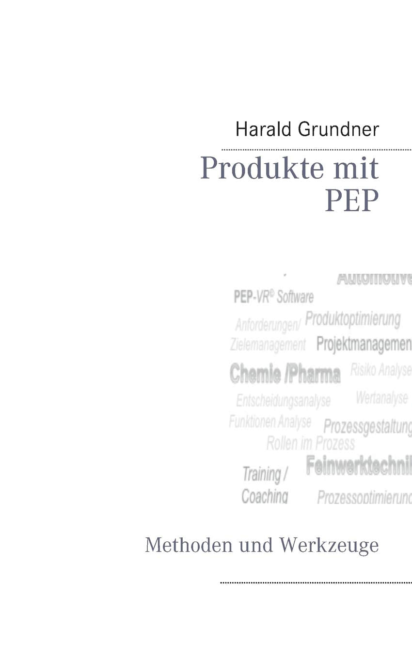 Produkte mit PEP entwickeln: Methoden und Werkzeuge (German Edition),Used