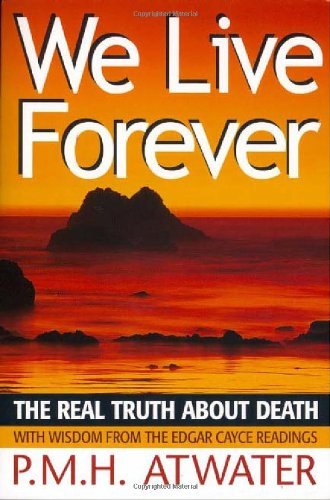 We Live Forever: The Real Truth About Death,Used