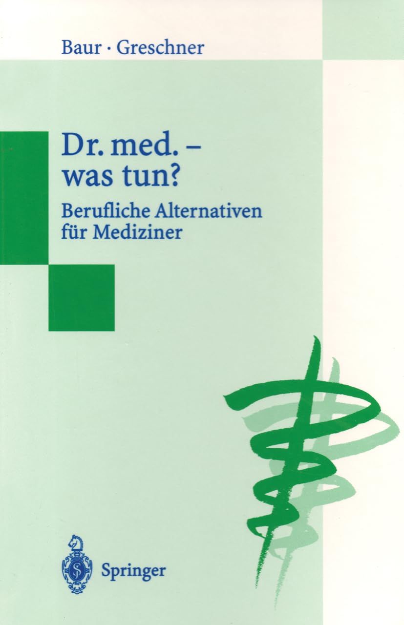 Dr. Med.  Was Tun?: Berufliche Alternativen Fr Mediziner (German Edition),Used