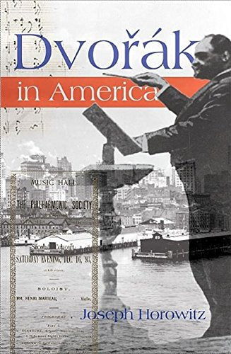 Dvorak in America: In Search of the New World,Used