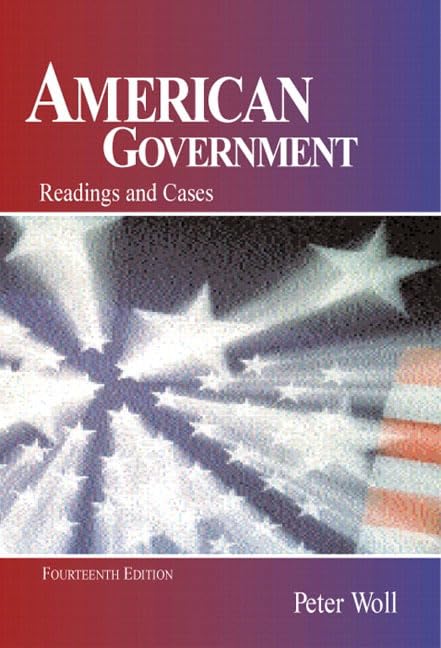 American Government: Readings and Cases (14th Edition),New