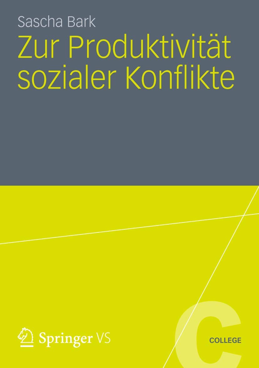 Zur Produktivitt sozialer Konflikte (VS College) (German Edition),Used