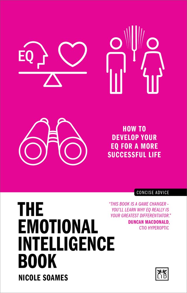 The Emotional Intelligence Book: How to Develop Your EQ for a More Successful Life (Concise Advice),New