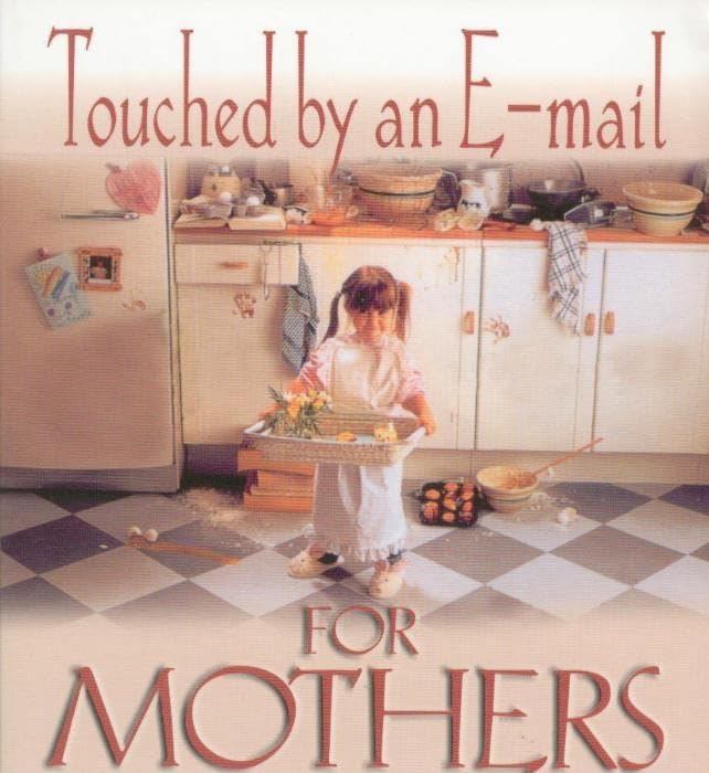 Touched by an Email for Mothers,Used