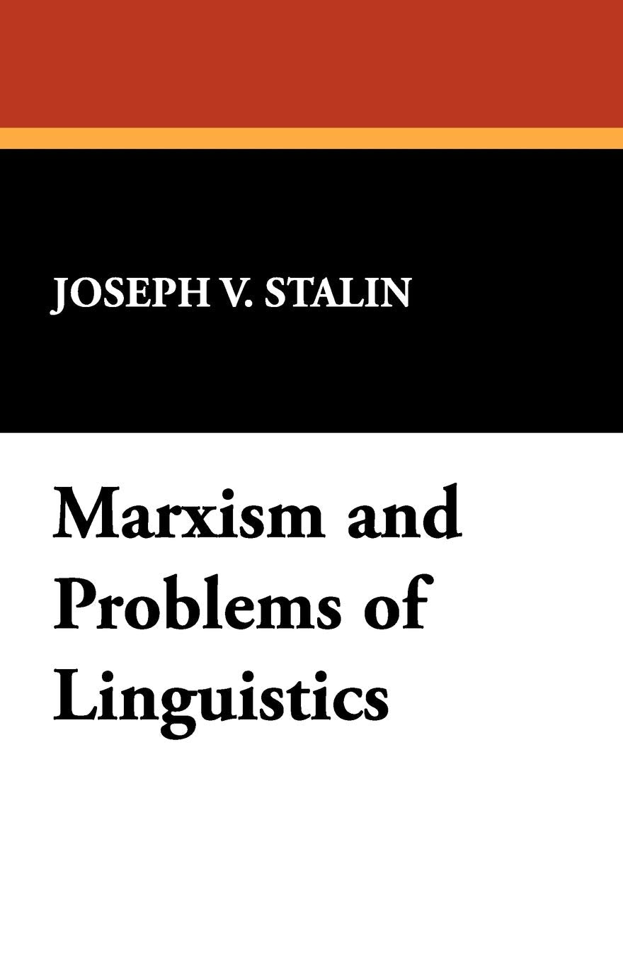 Marxism and Problems of Linguistics,New