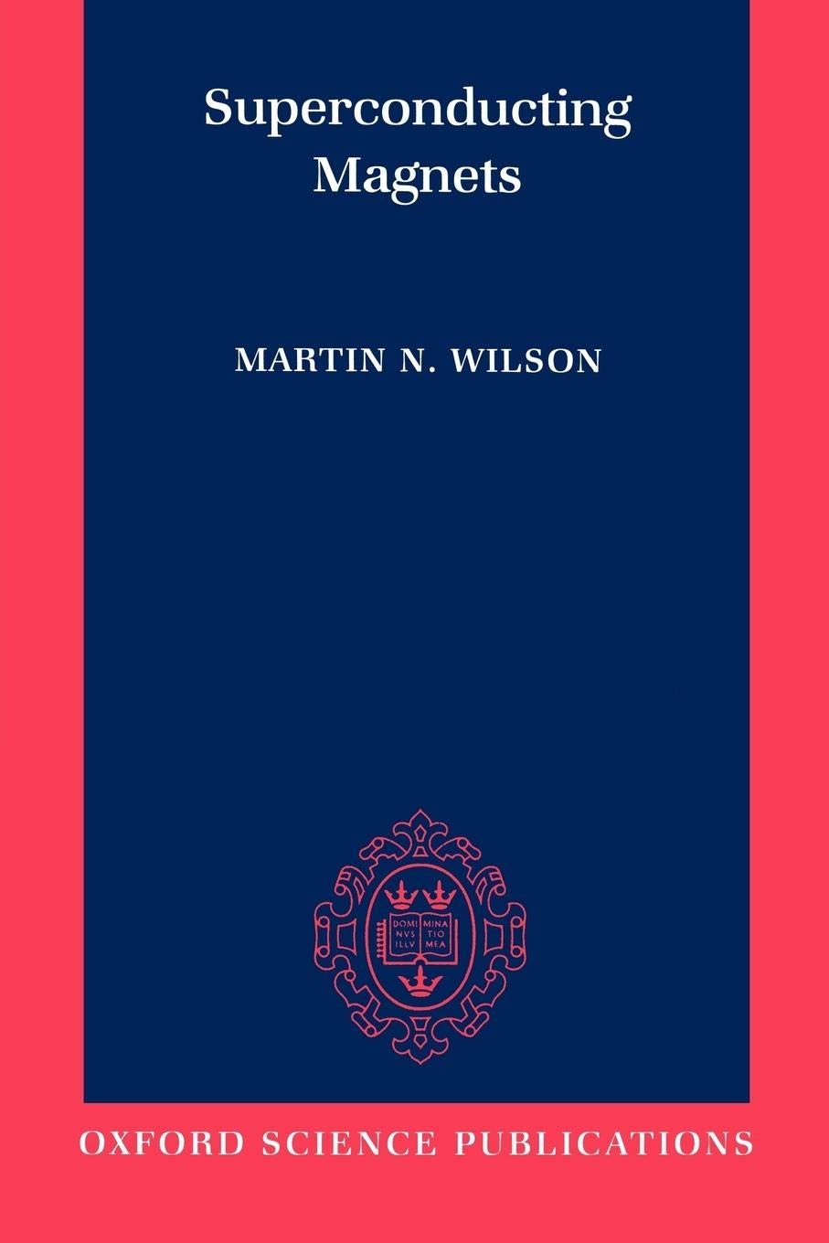Superconducting Magnets (Monographs on Cryogenics),Used