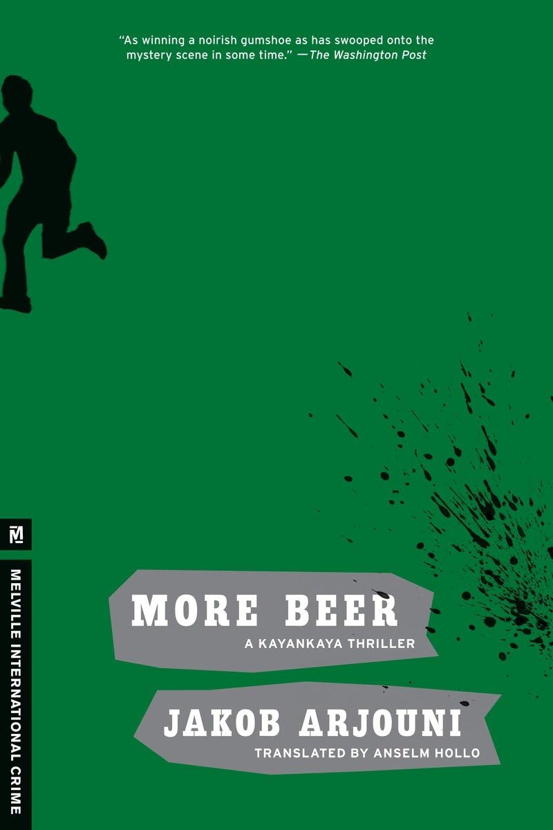 More Beer: A Kayankaya Thriller (2) (Melville International Crime),Used